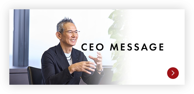 CEO MESSAGE